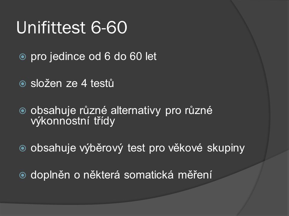 Unifittest 6-60 pro jedince od 6 do 60 let složen ze 4 testů