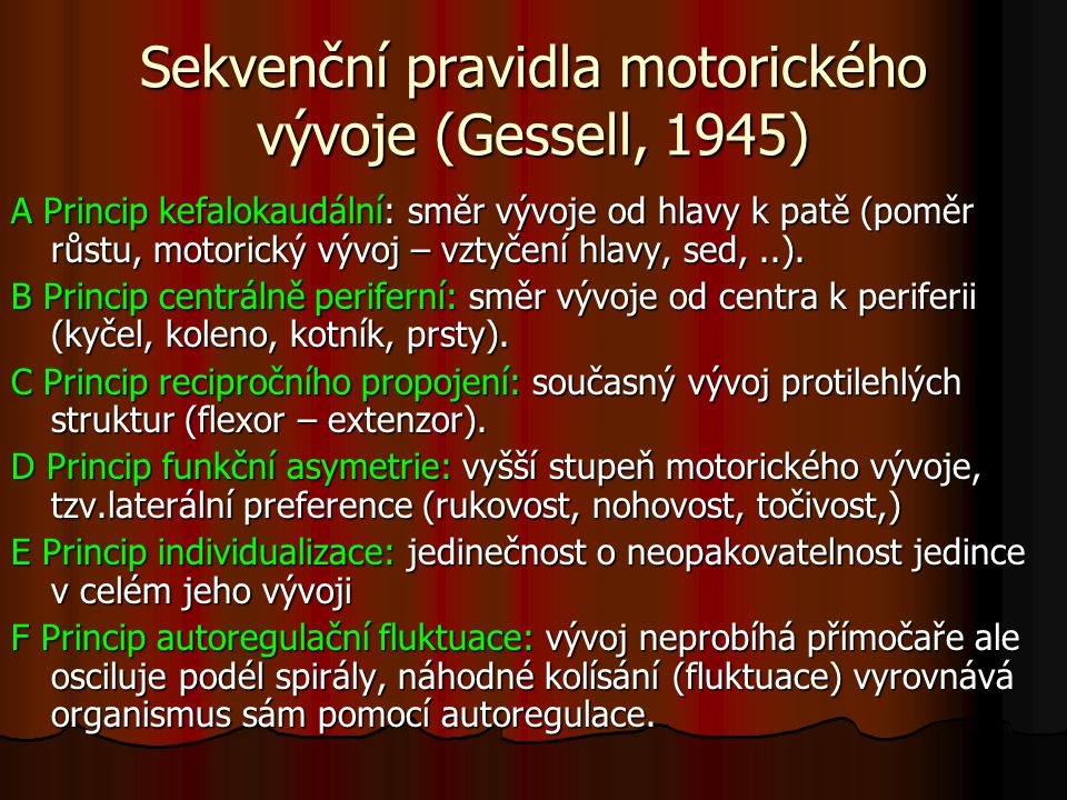 Sekvenční pravidla motorického vývoje (Gessell, 1945)