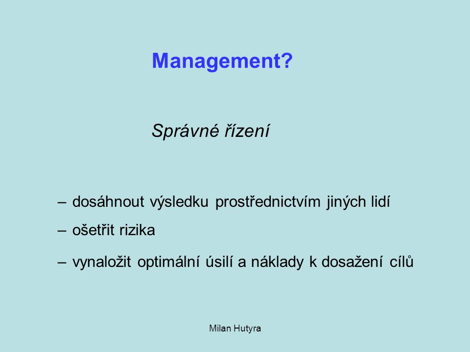 Management Správné řízení