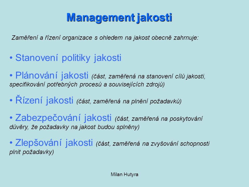 Management jakosti Stanovení politiky jakosti