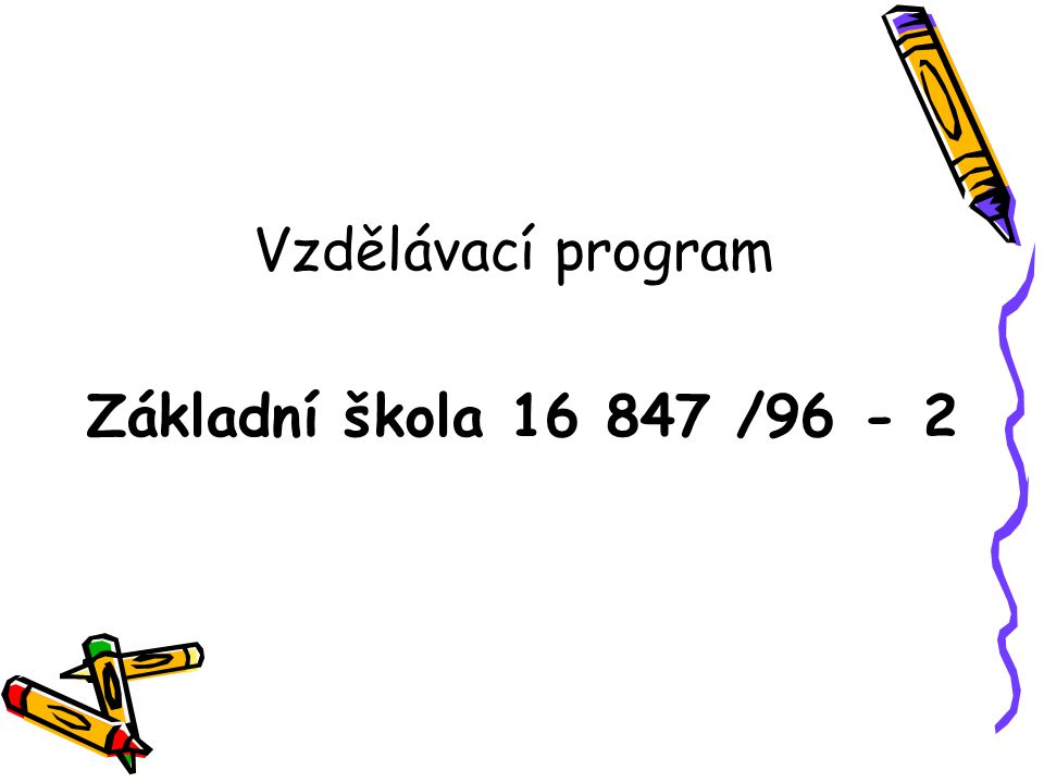 Vzdělávací program Základní škola /96 - 2