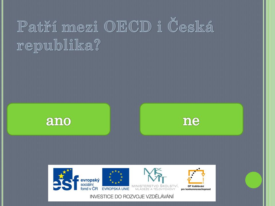 Patří mezi OECD i Česká republika
