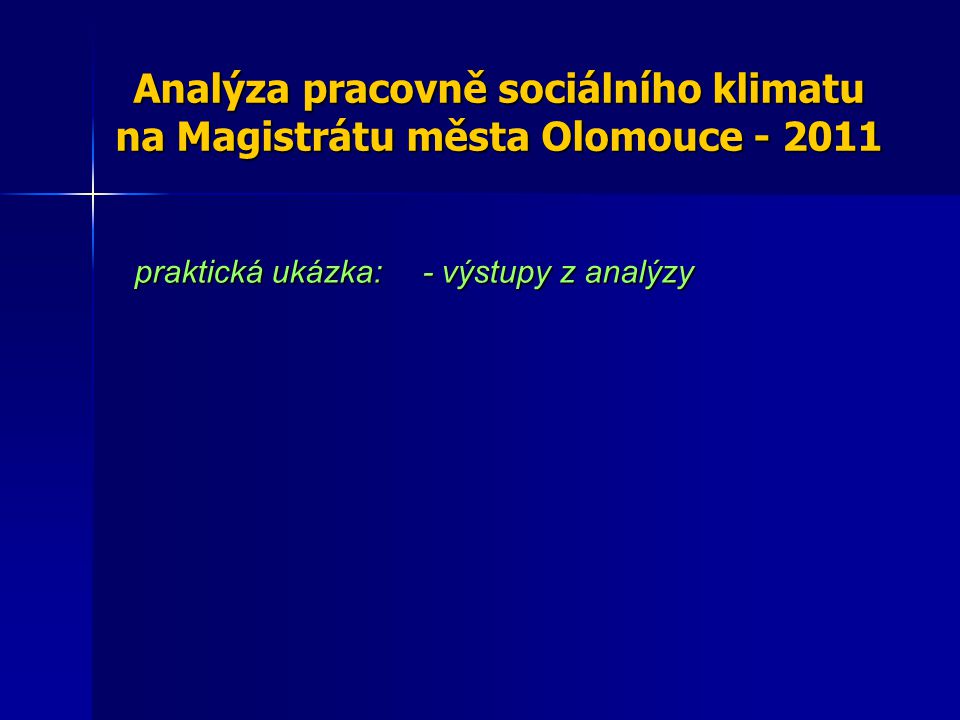 Analýza pracovně sociálního klimatu na Magistrátu města Olomouce
