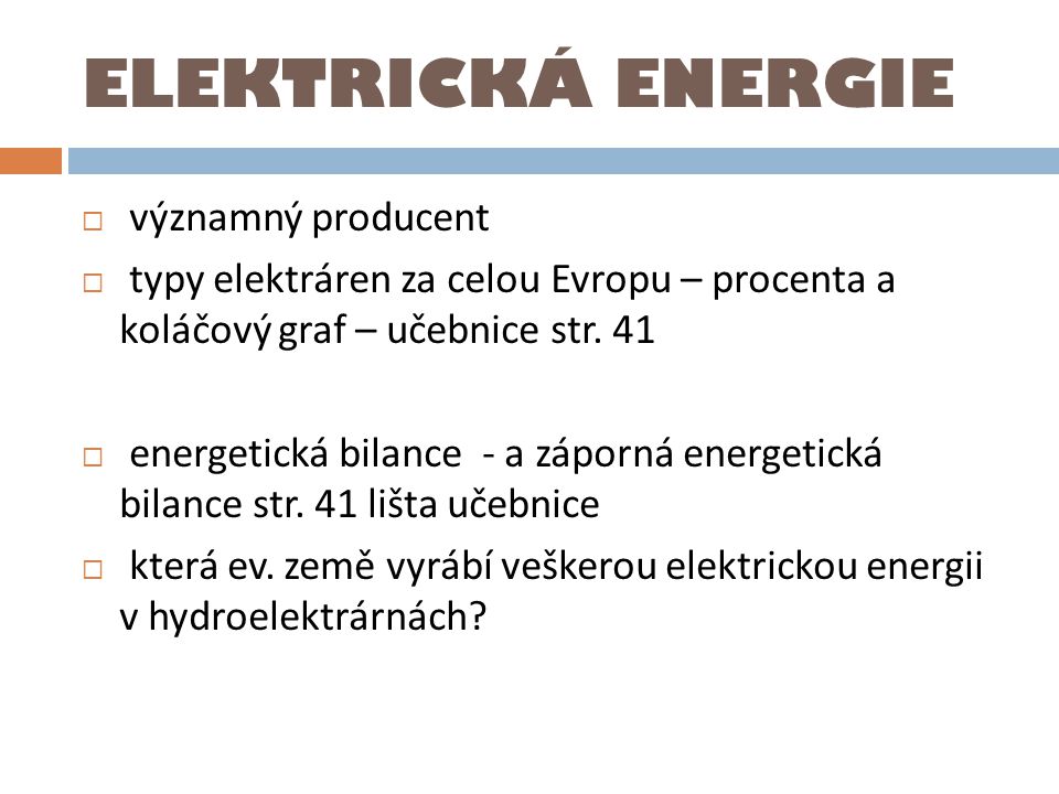 ELEKTRICKÁ ENERGIE významný producent