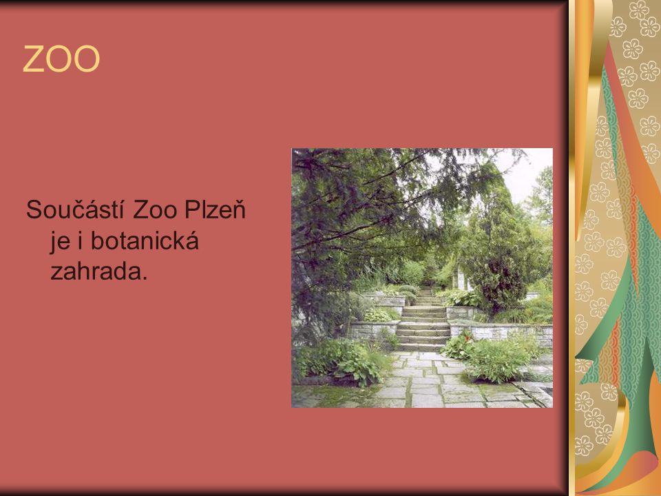 ZOO Součástí Zoo Plzeň je i botanická zahrada.