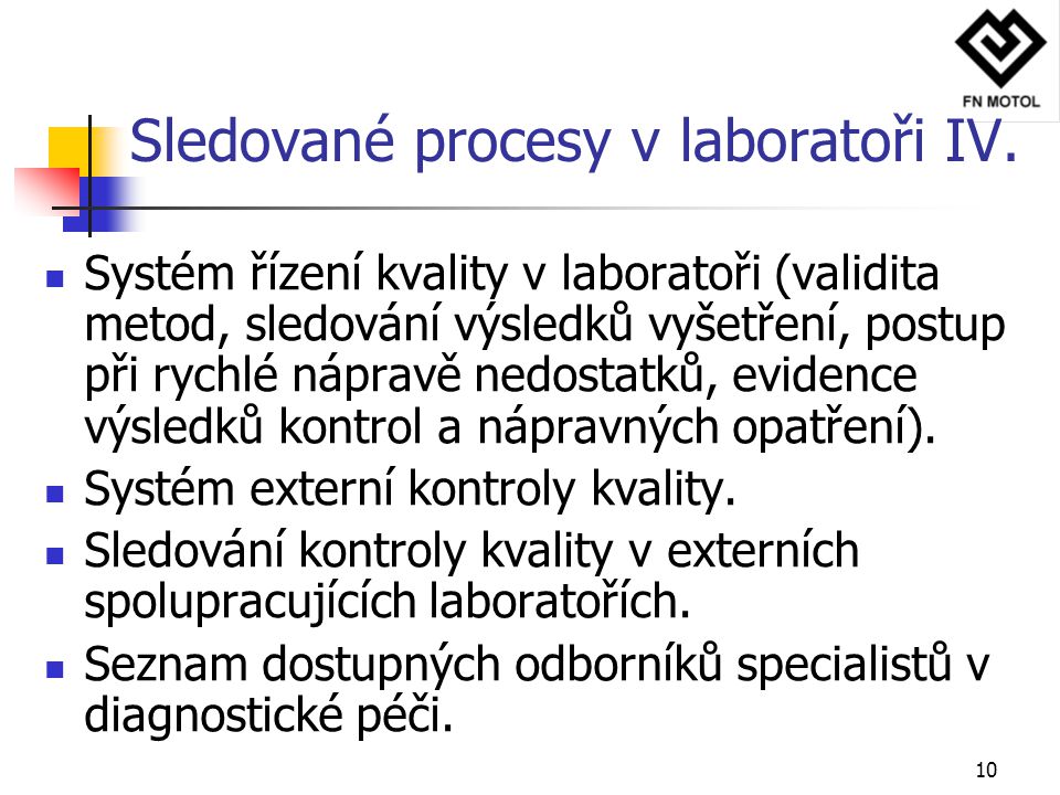 Sledované procesy v laboratoři IV.