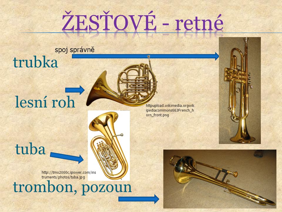 ŽESŤOVÉ - retné trubka lesní roh tuba trombon, pozoun spoj správně