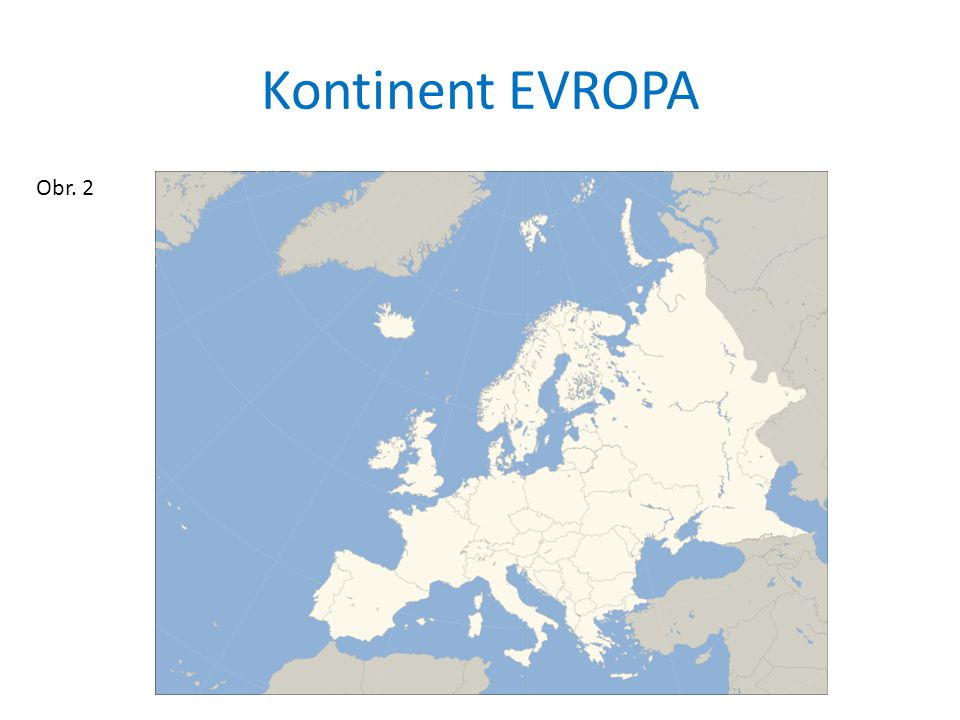 Kontinent EVROPA Obr. 2