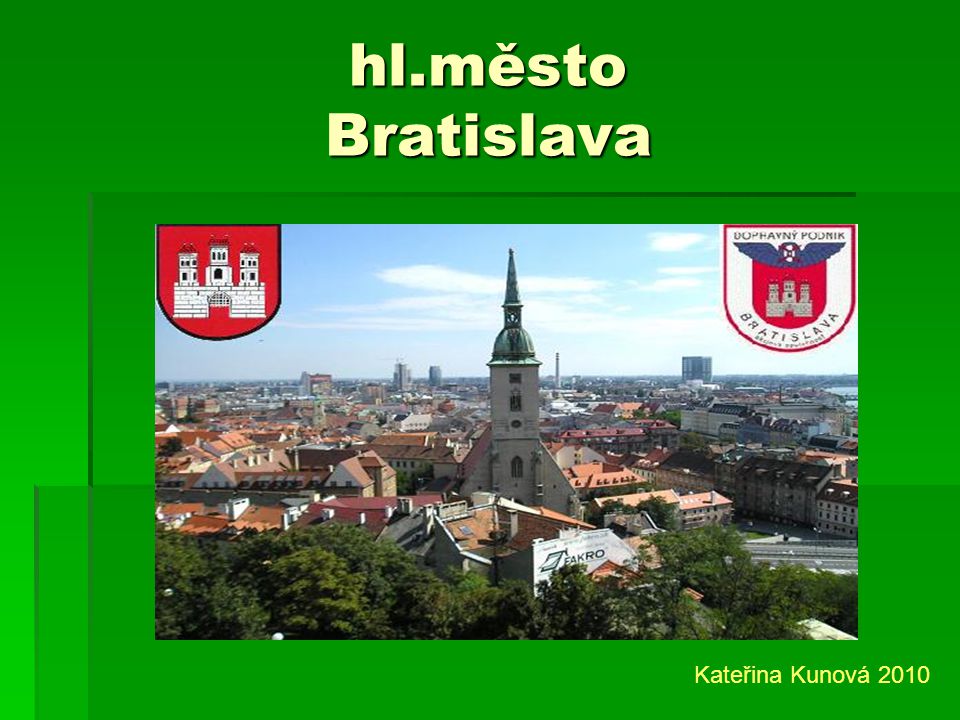 hl.město Bratislava Kateřina Kunová 2010