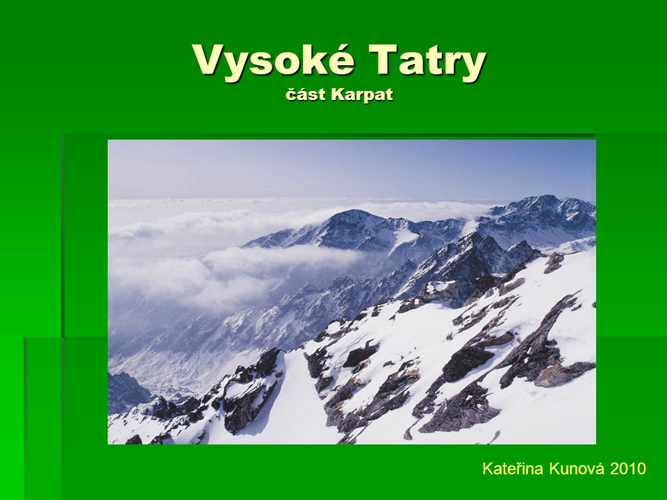 Vysoké Tatry část Karpat