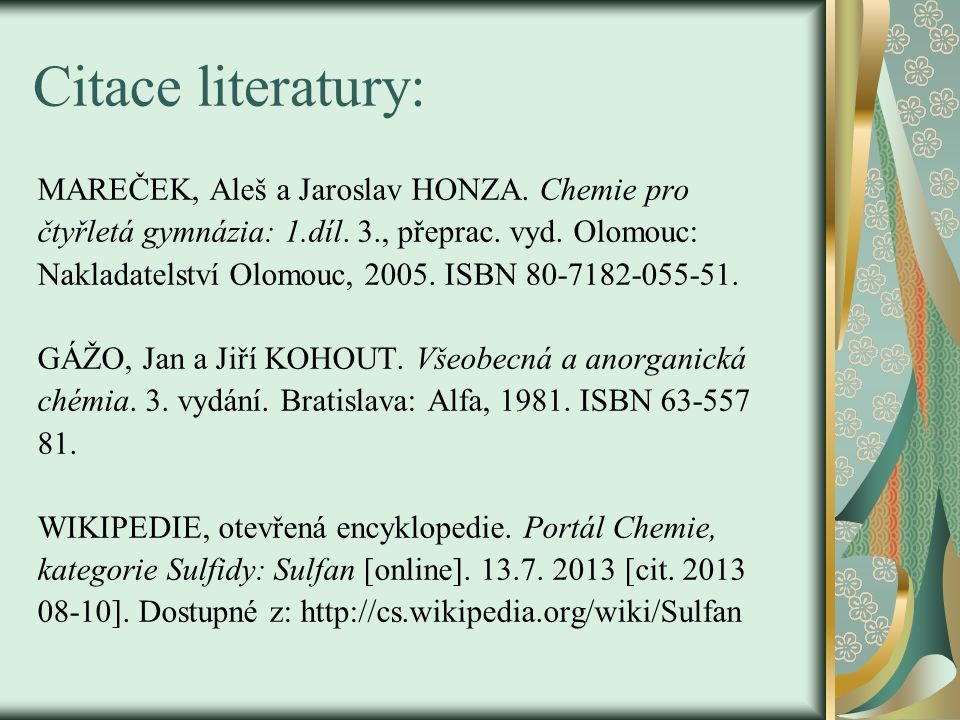 Citace literatury: MAREČEK, Aleš a Jaroslav HONZA. Chemie pro