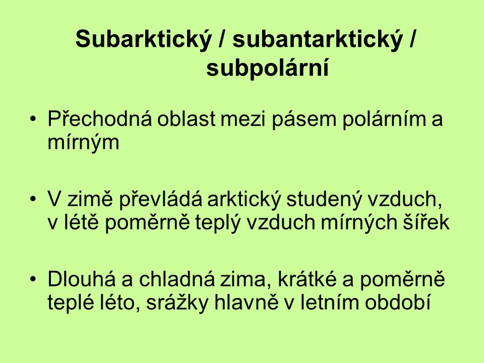 Subarktický / subantarktický / subpolární