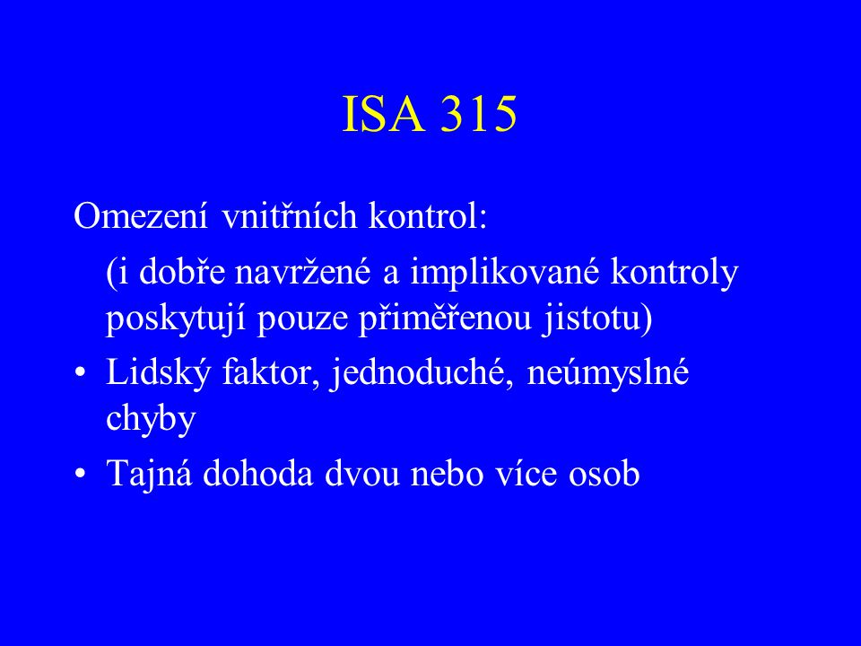 ISA 315 Omezení vnitřních kontrol: