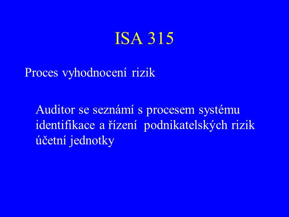 ISA 315 Proces vyhodnocení rizik