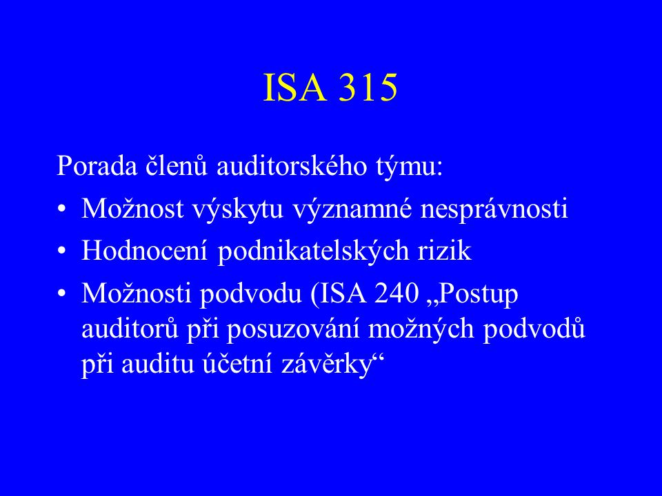 ISA 315 Porada členů auditorského týmu: