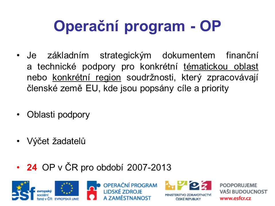 Operační program - OP