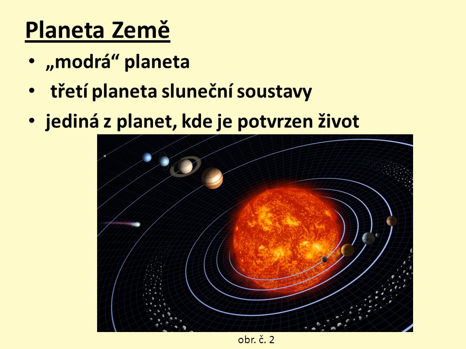 Planeta Země „modrá planeta třetí planeta sluneční soustavy