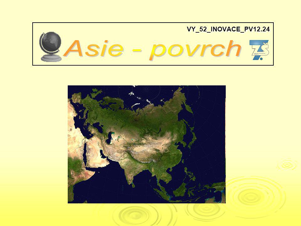 VY_52_INOVACE_PV12.24 Asie - povrch