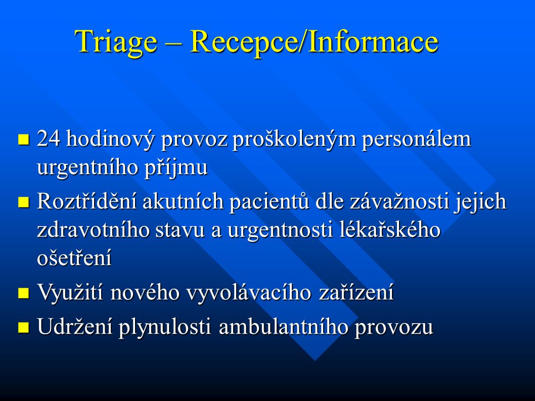 Triage – Recepce/Informace