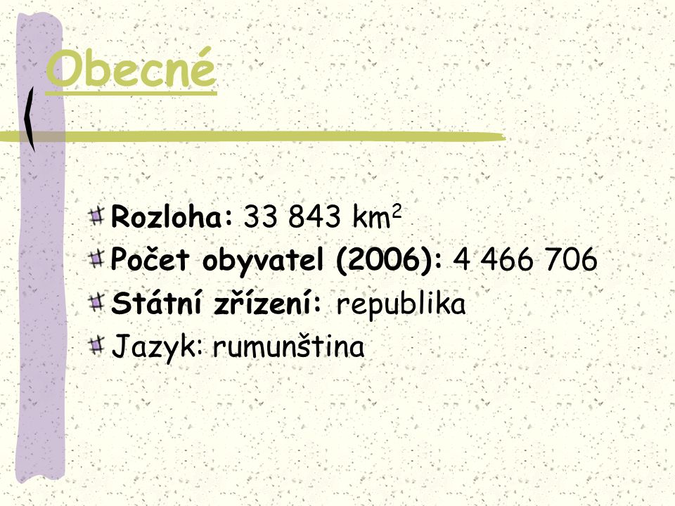 Obecné Rozloha: km2 Počet obyvatel (2006):