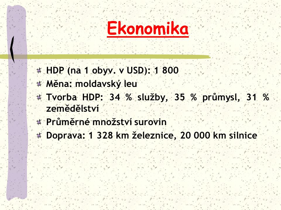 Ekonomika HDP (na 1 obyv. v USD): Měna: moldavský leu