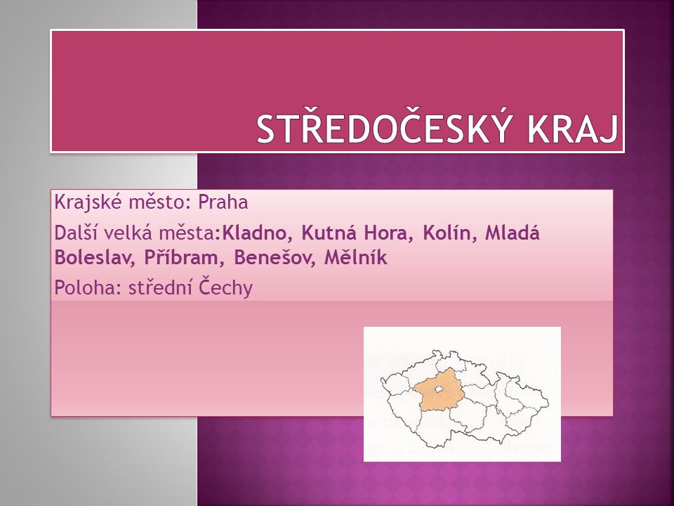 Středočeský kraj Krajské město: Praha