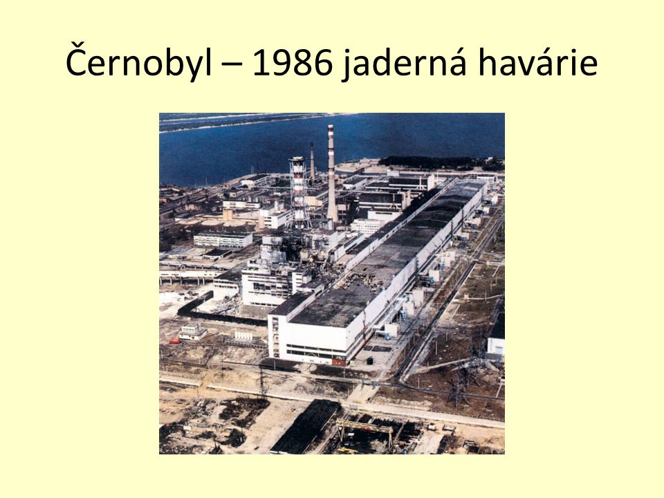 Černobyl – 1986 jaderná havárie