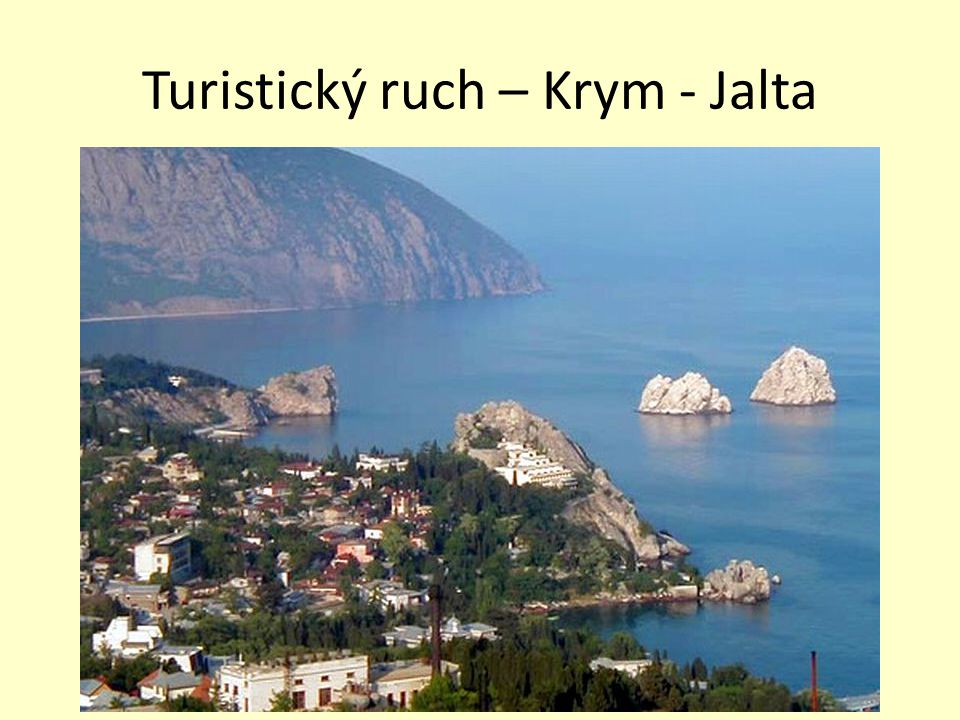 Turistický ruch – Krym - Jalta