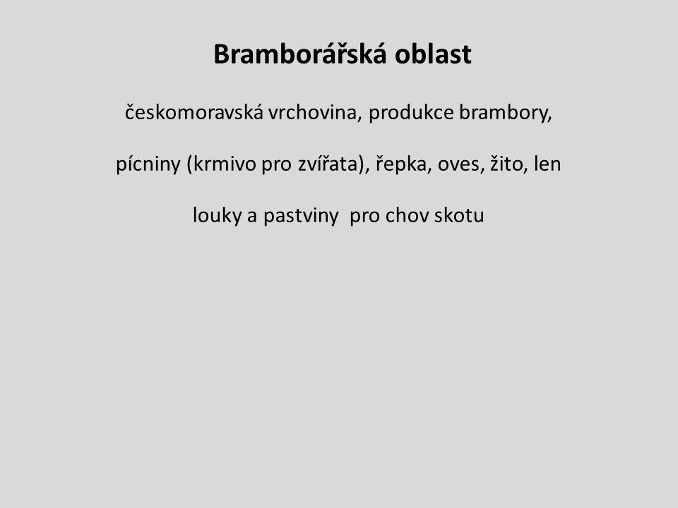 Bramborářská oblast českomoravská vrchovina, produkce brambory,