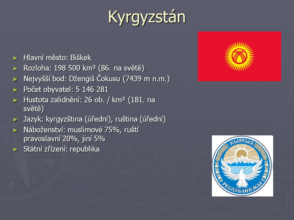 Kyrgyzstán Hlavní město: Biškek Rozloha: km² (86. na světě)