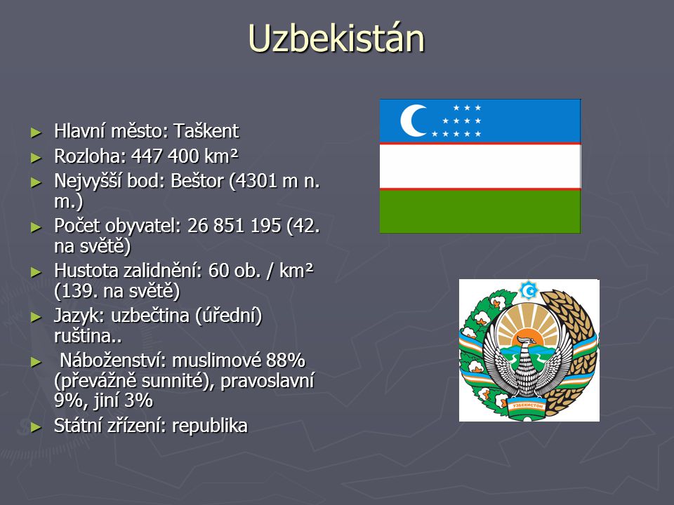 Uzbekistán Hlavní město: Taškent Rozloha: km²