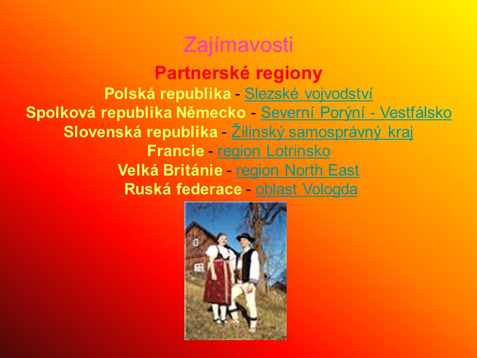 Zajímavosti Partnerské regiony Polská republika - Slezské vojvodství