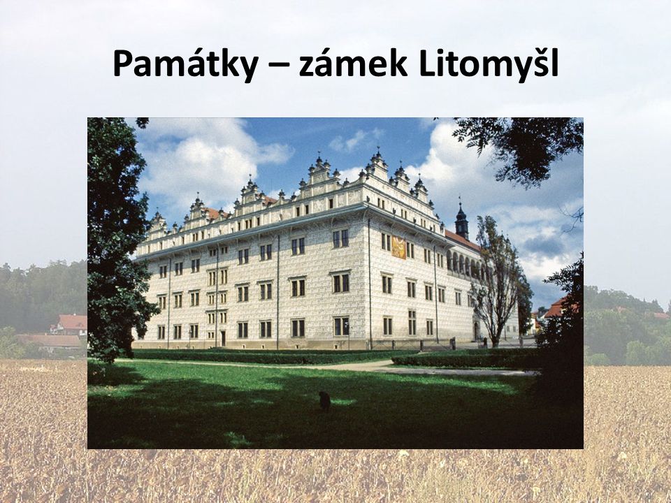 Památky – zámek Litomyšl