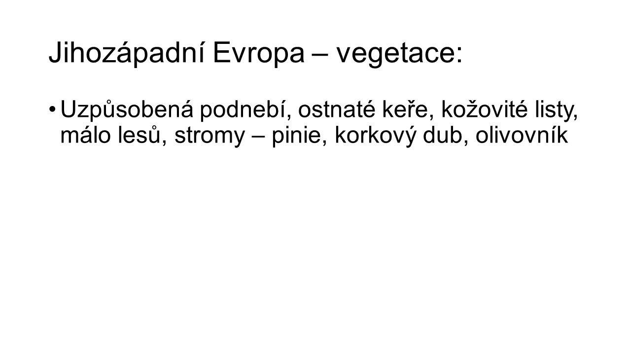 Jihozápadní Evropa – vegetace:
