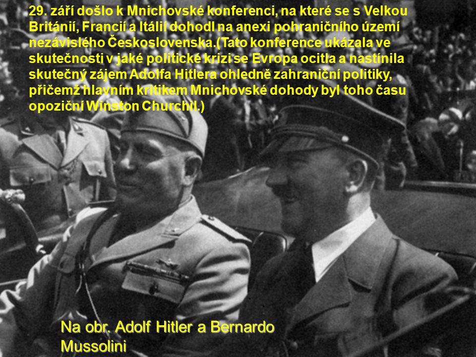 Na obr. Adolf Hitler a Bernardo Mussolini