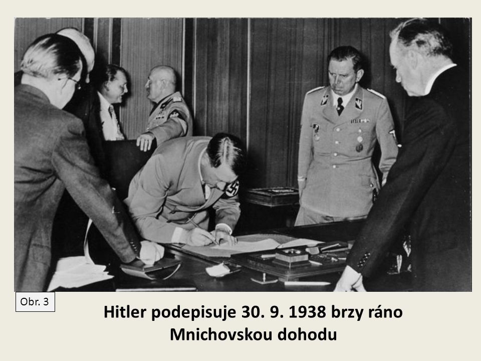 Hitler podepisuje brzy ráno Mnichovskou dohodu