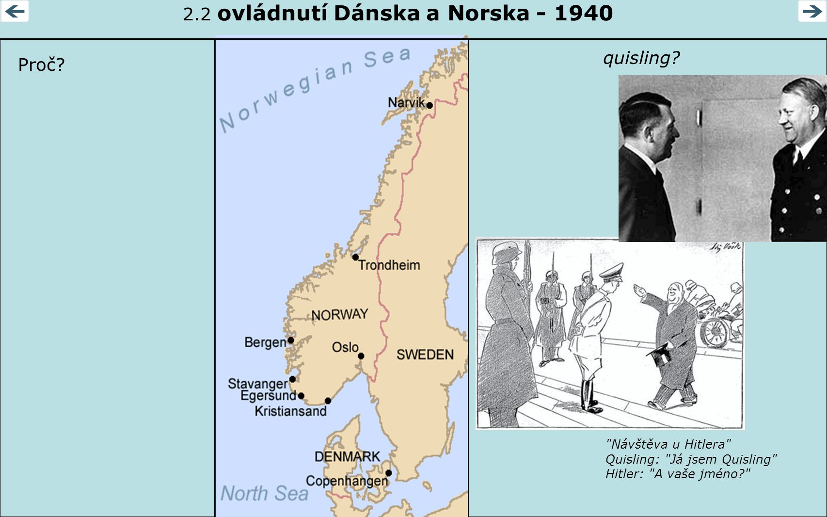 2.2 ovládnutí Dánska a Norska