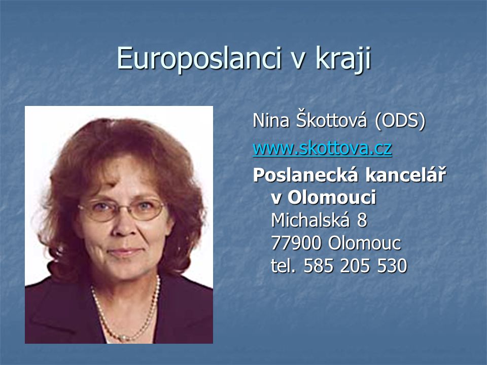 Europoslanci v kraji Nina Škottová (ODS)