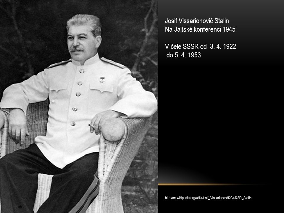 Josif Vissarionovič Stalin Na Jaltské konferenci 1945