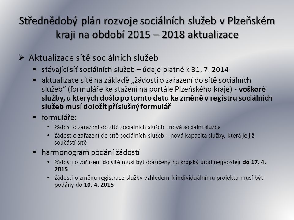Střednědobý plán rozvoje sociálních služeb v Plzeňském kraji na období 2015 – 2018 aktualizace