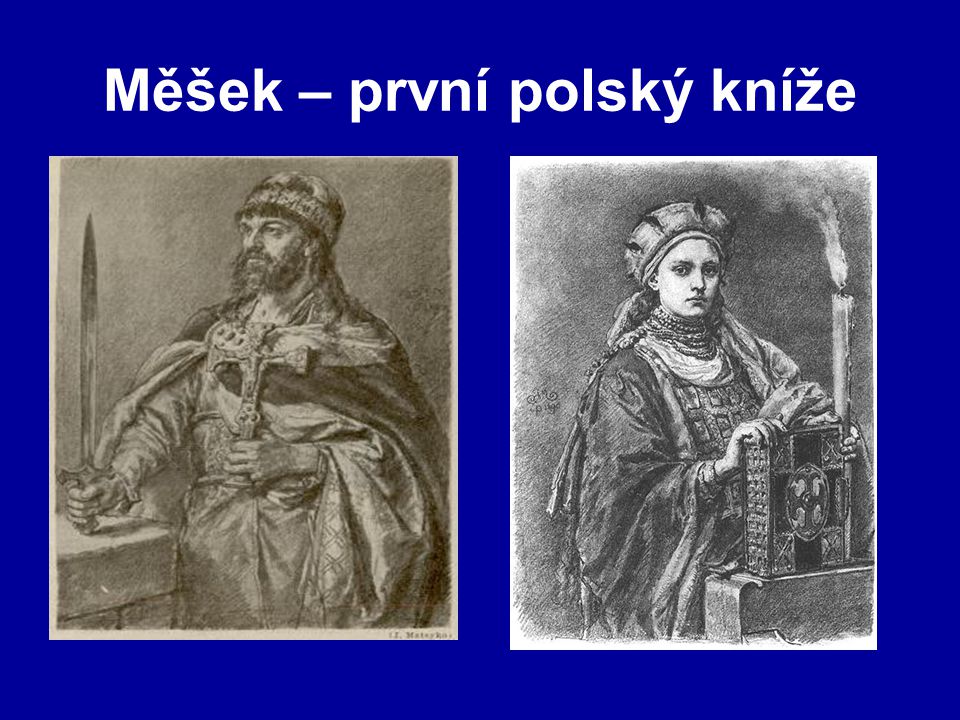 Měšek – první polský kníže