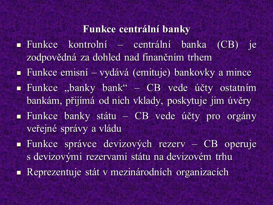 Jaké jsou funkce centrální banky?