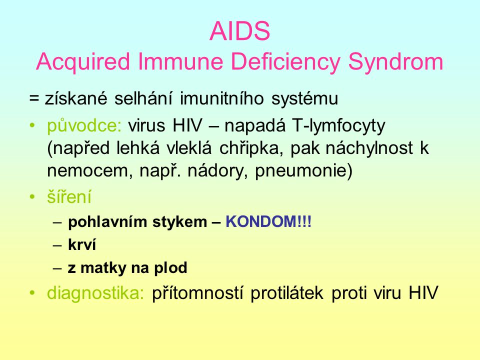 AIDS Acquired Immune Deficiency Syndrom