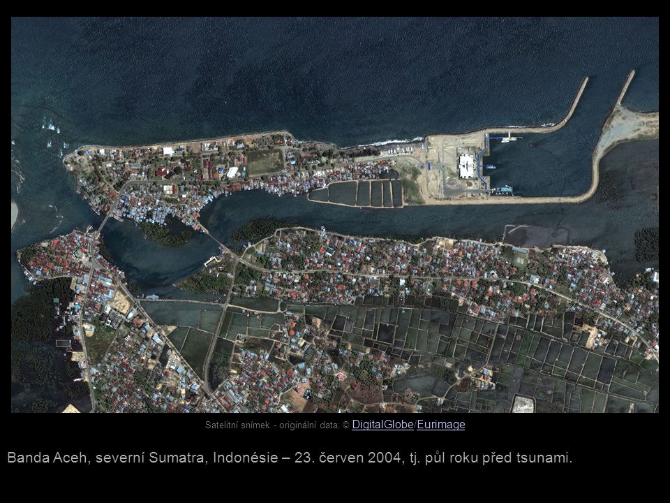 Satelitní snímek - originální data: © DigitalGlobe/Eurimage