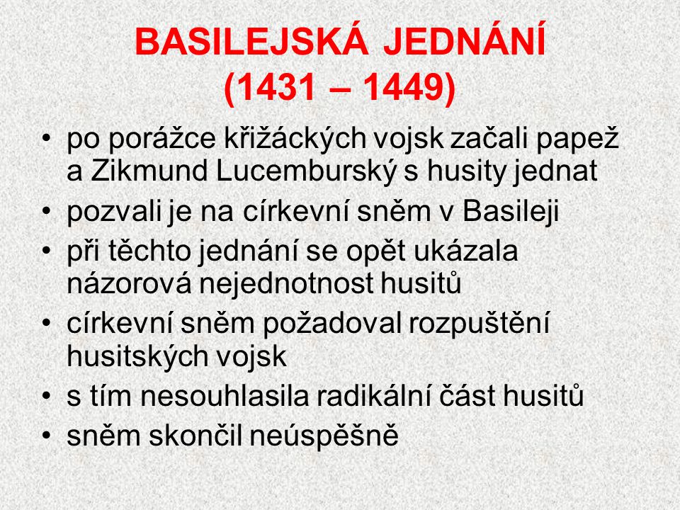 BASILEJSKÁ JEDNÁNÍ (1431 – 1449)