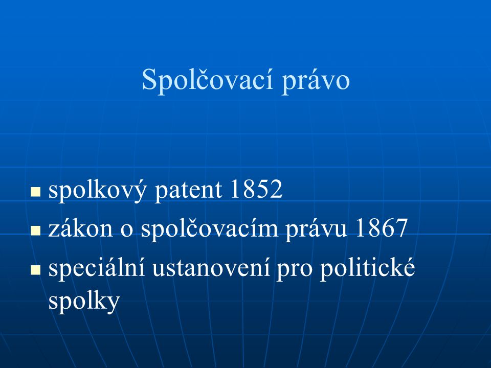 Spolčovací právo spolkový patent 1852 zákon o spolčovacím právu 1867