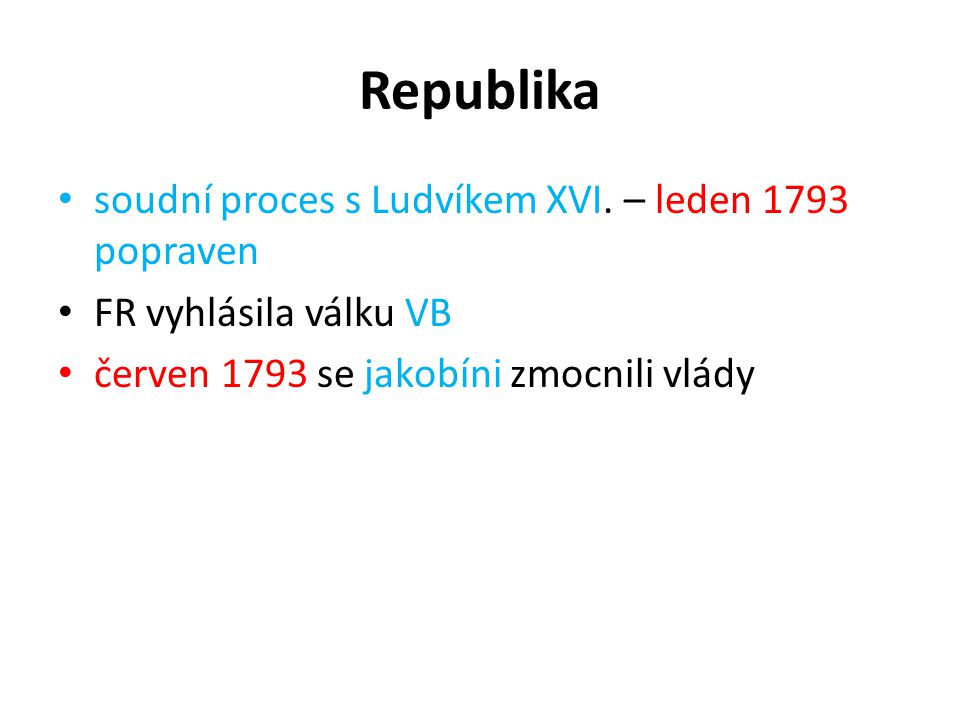 Republika soudní proces s Ludvíkem XVI. – leden 1793 popraven