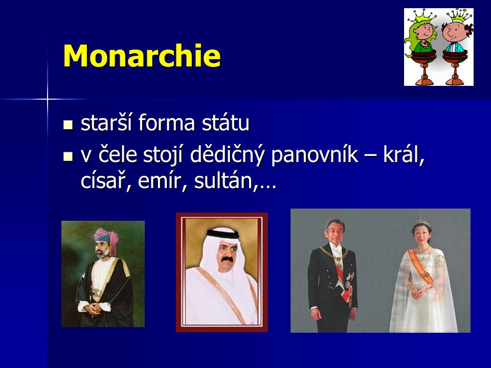 Monarchie starší forma státu