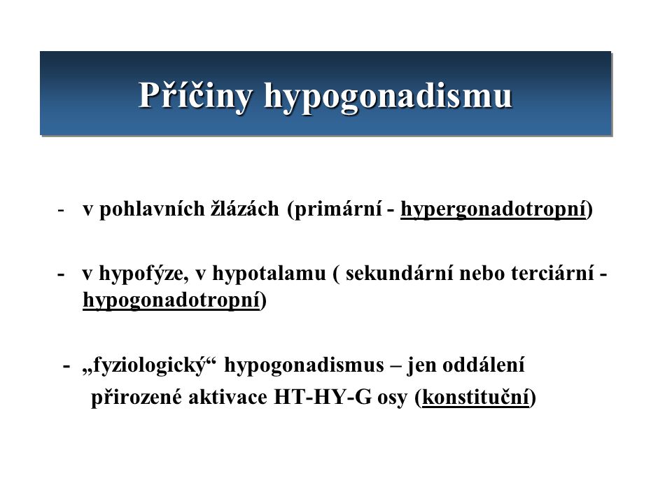 Příčiny hypogonadismu