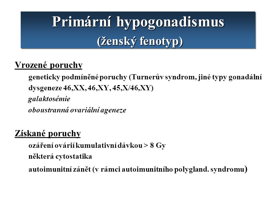Primární hypogonadismus (ženský fenotyp)